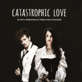 catastrophic love