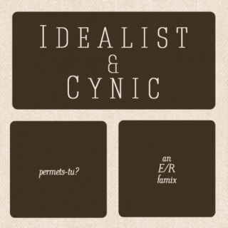 idealist + cynic