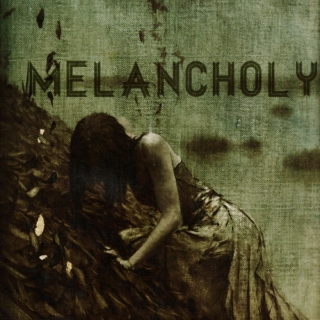 melancholy: for a sad scene