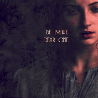 Be Brave, Dear One [a Sansa Stark fanmix]