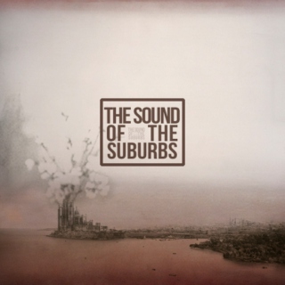 THE SOUND OF THE SUBURBS