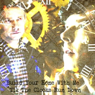 Build Your Home With Me ‘Til The Clocks Run Down [a Sherlock and John AU fanmix] 