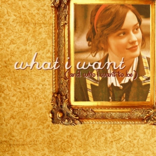 What I Want {And Who I Want To Be} [a Blair Waldorf fanmix]