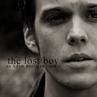 The Lost Boy : an Adam Milligan fanmix