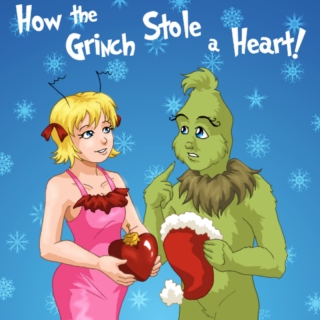 How The Grinch Stole A Heart!