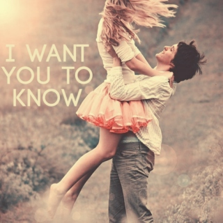i want you to know
