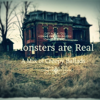 Monsters Are Real 