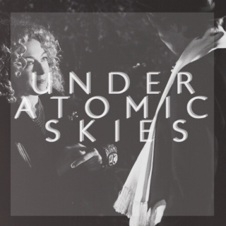 under atomic skies