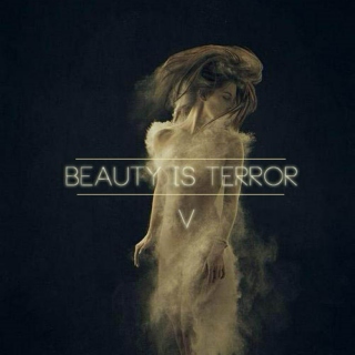 Beauty is Terror V