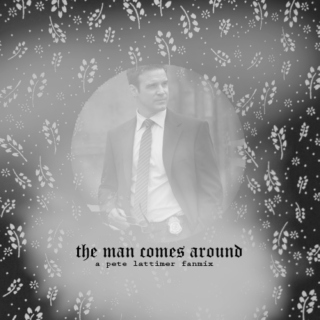 ≡ the man comes around