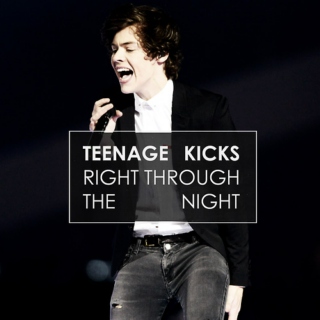 Teenage Kicks Right Trough The Night; Harry's playlist;