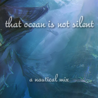 that ocean is not silent