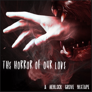 Horror of Our Love