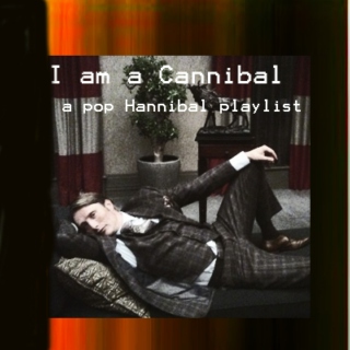 I am a Cannibal
