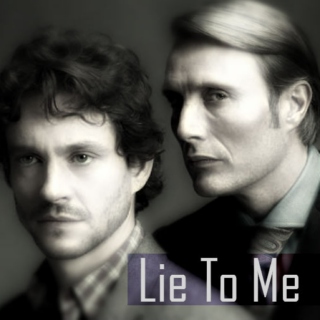 Lie To Me : Hannibal/Will