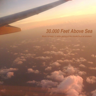 30.000 Feet Above Sea