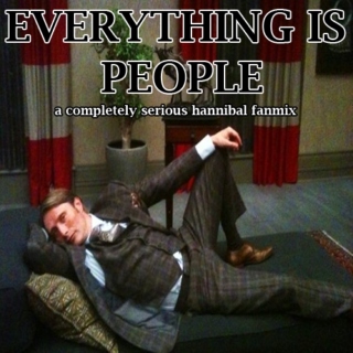 EVERYTHING IS PEOPLE