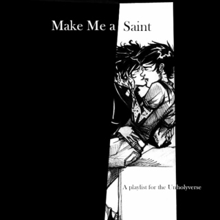 Make Me a Saint
