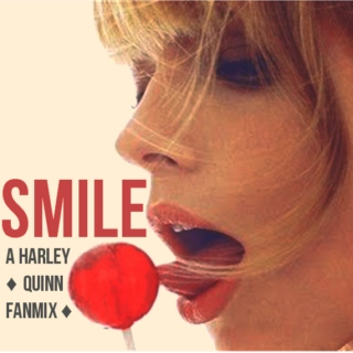 smile (a harley quinn fanmix)
