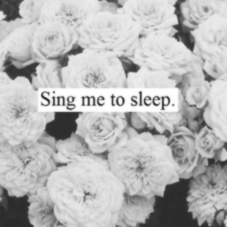 Sing Me To Sleep