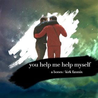 you help me help myself