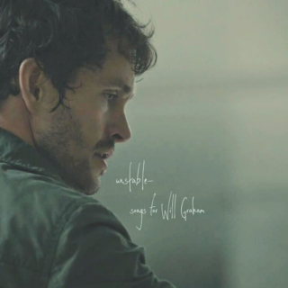 Unstable: Songs for Will Graham