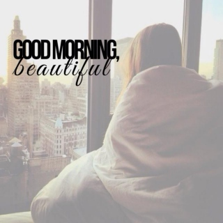 good morning, beautiful ☀