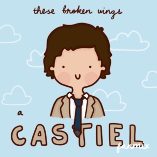 These broken wings | Castiel fanmix