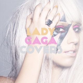 Lady Gaga covers