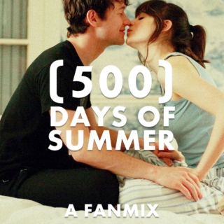 500 Days of Summer: A Fanmix