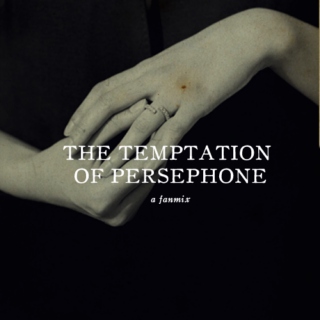 the temptation of persephone