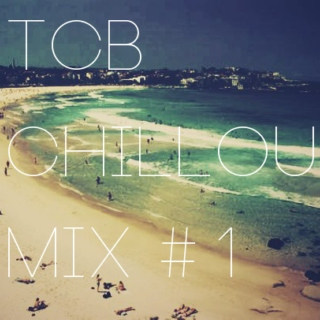 TCB Chillout Mix #1