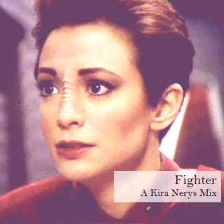 Fighter | A Kira Nerys Mix