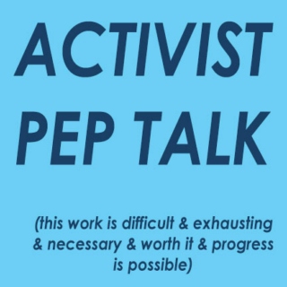 activist pep talk