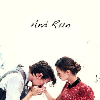 And Run | Whouffle | Clara x Eleven