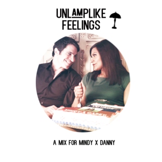 unlamplike feelings