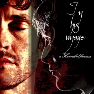 In His Image: Hannibal Fanmix