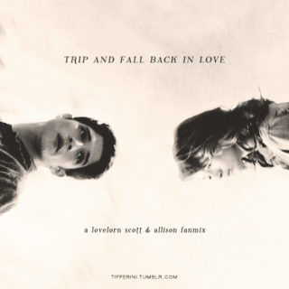 Trip & Fall Back In Love