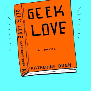 Geek Love 
