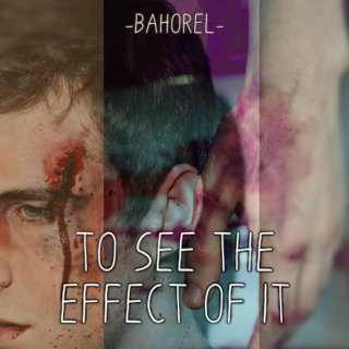 to see the effect of it