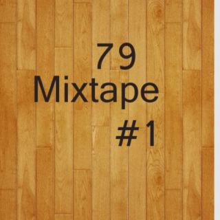79 Mixtape #1