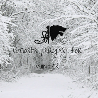 Ghosts praying for winter