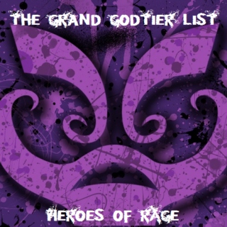 The Grand Godtier List: Heroes of Rage