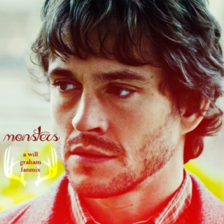 monsters (a will graham fanmix)