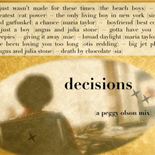 Decisions (A Peggy Olson Mix)