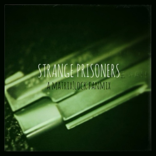 Strange Prisoners