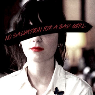 no salvation for a bad girl