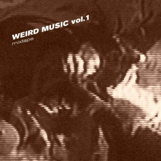 Weird Music vol.1