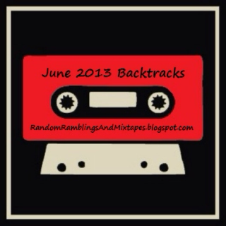 June 2013 Backtracks