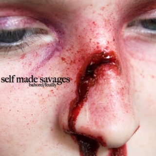self made savages